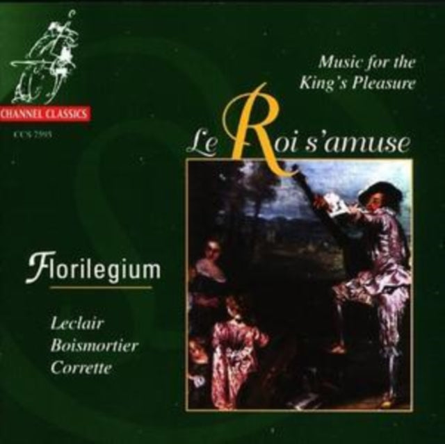 Music for the Kings Pleasure (Florilegium)