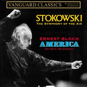 Ernest Bloch: America: An Epic Rhapsody