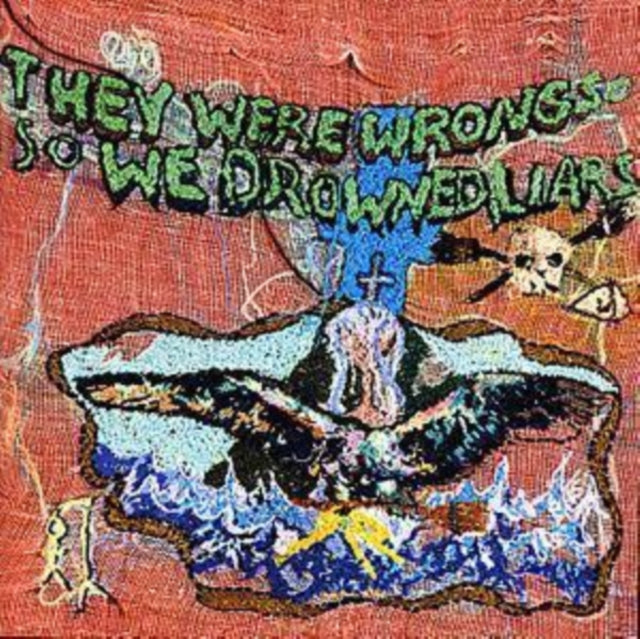 They Were Wrong, So We Drowned