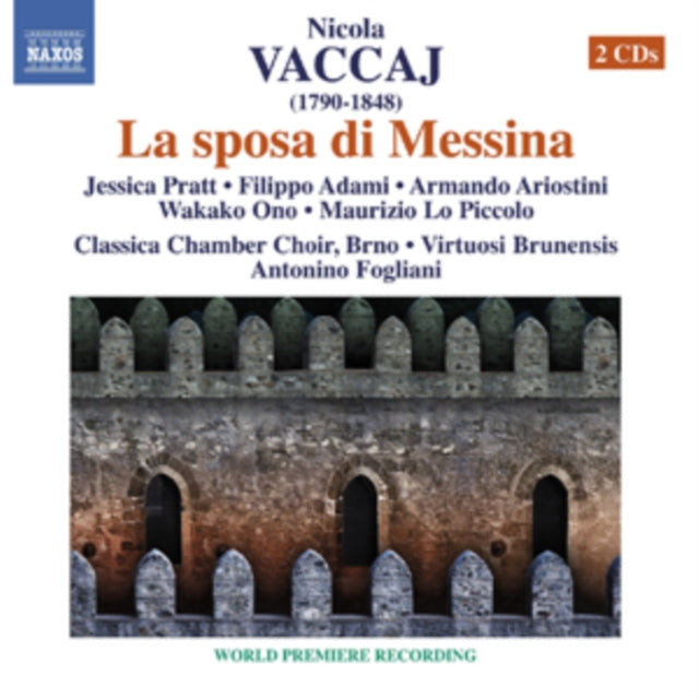 Nicola Vaccaj: La Sposa Di Messina