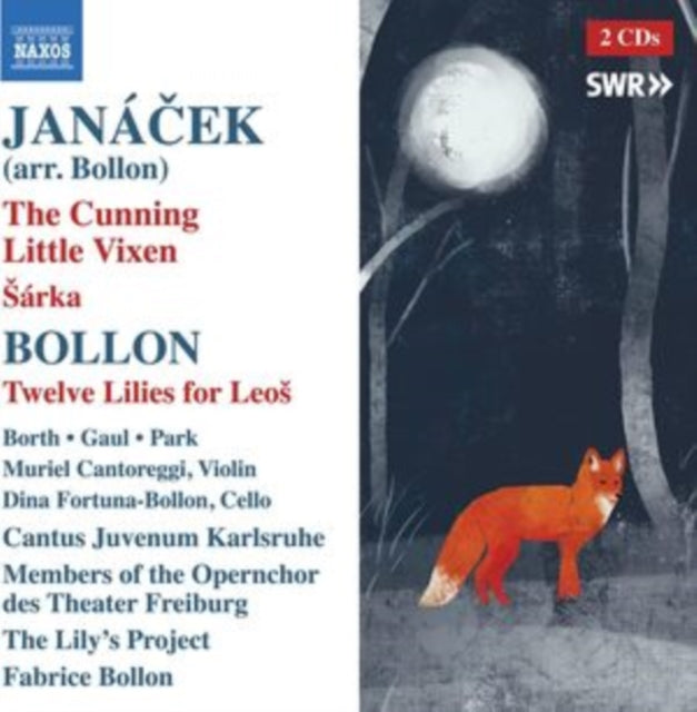 Janácek: The Cunning Little Vixen/Sárka/Twelve Lilies for Leos