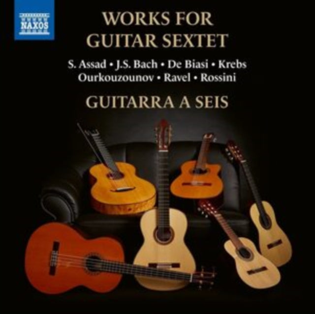 Guitarra a Seis: Works for Guitar Sextet