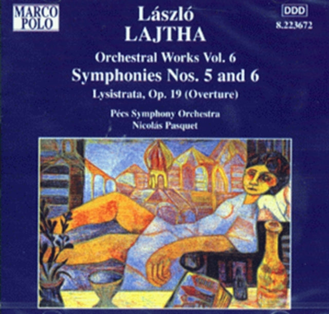 Symphonies Nos. 5 and 6, Lysistrata (Pasquet, Pecs So)