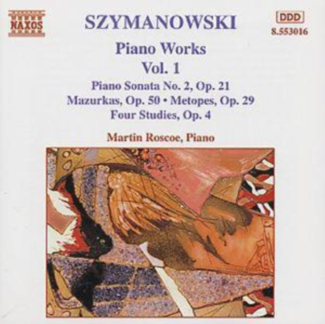 Szymanowski: Piano Works Vol.1