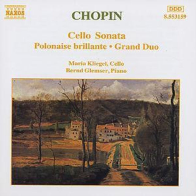 Chopin: Cello Sonata / Polanaise brillante / Grand Duo
