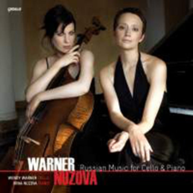 Warner/Nuzova: Russian Music for Cello and Piano