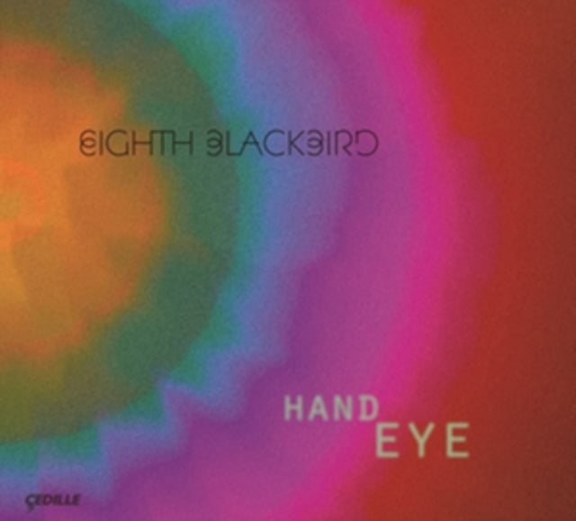 Eighth Blackbird: Hand Eye