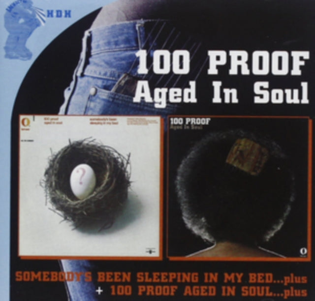 Somebody's Been Sleeping in My Bed + 100 Proof (Aged in Soul)