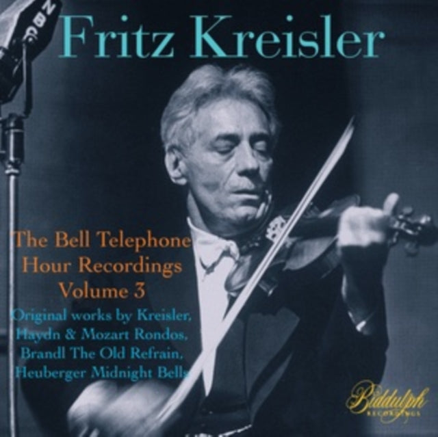 Fritz Kreisler: The Bell Telephone Hour Recordings