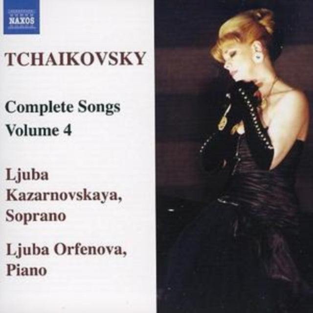 Complete Songs Vol. 4 (Kazarnovskaya, Orfenova)