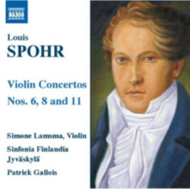 Louis Spohr: Violin Concertos Nos. 6, 8 and 11