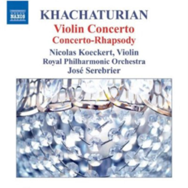 Khachaturian: Violin Concerto/Concerto-Rhapsody