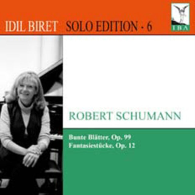 Robert Schumann: Bunte Blätter, Op. 99/Fantasiestücke, Op. 12