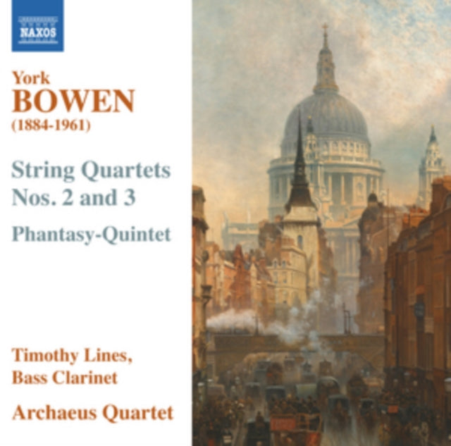York Bowen: String Quartets Nos. 2 and 3/Phantasy-quintet