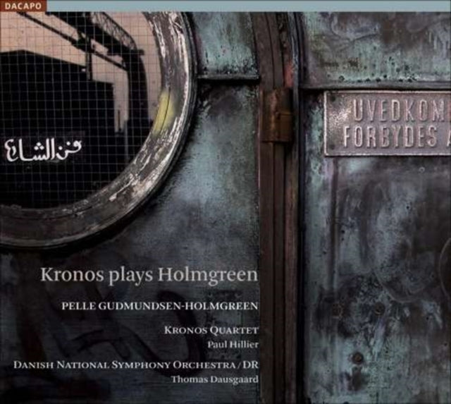 Kronos Plays Holmgreen (Dausgaard, Danish Nso)