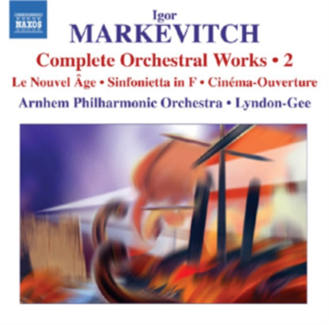 Igor Markevitch: Complete Orchestral Works