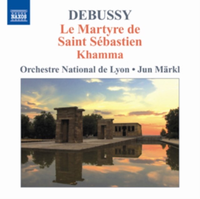 Claude Debussy: Le Martyre De Saint Sebastien/Khamma