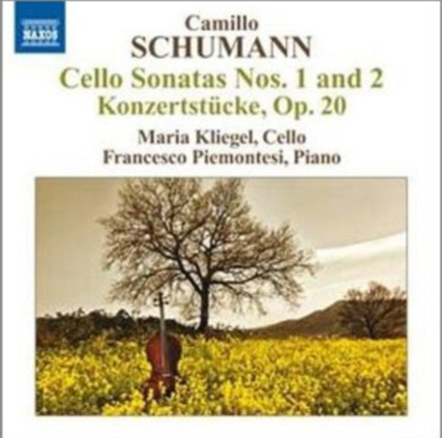 Camillo Schumann: Cello Sonatas Nos. 1 and 2/...