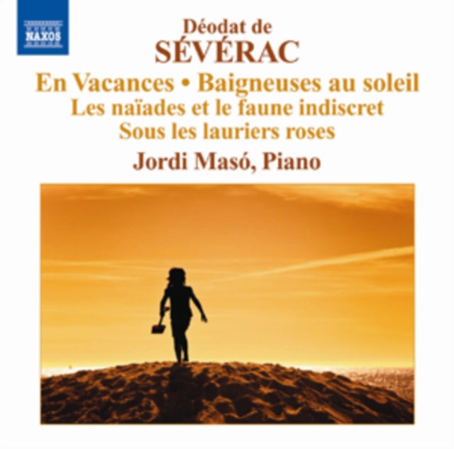 Deodat De Severac: En Vacances/Baigneuses Au Soleil/...