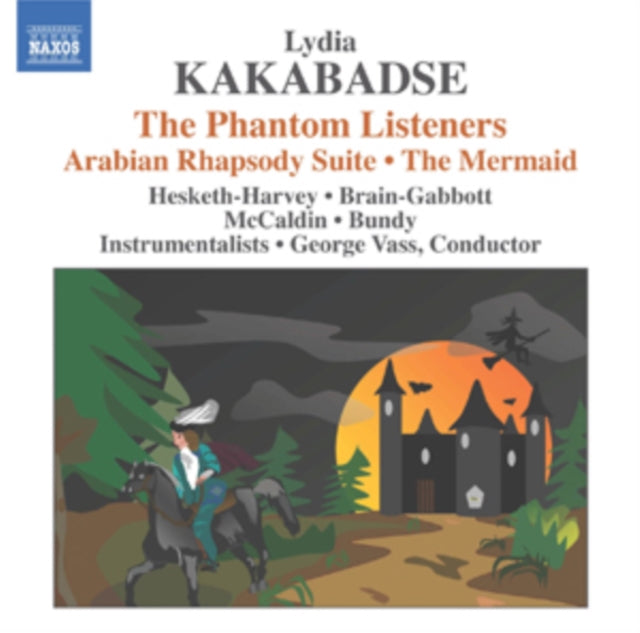 Lydia Kakabadse: The Phantom Listeners/Arabian Rhapsody Suite/...