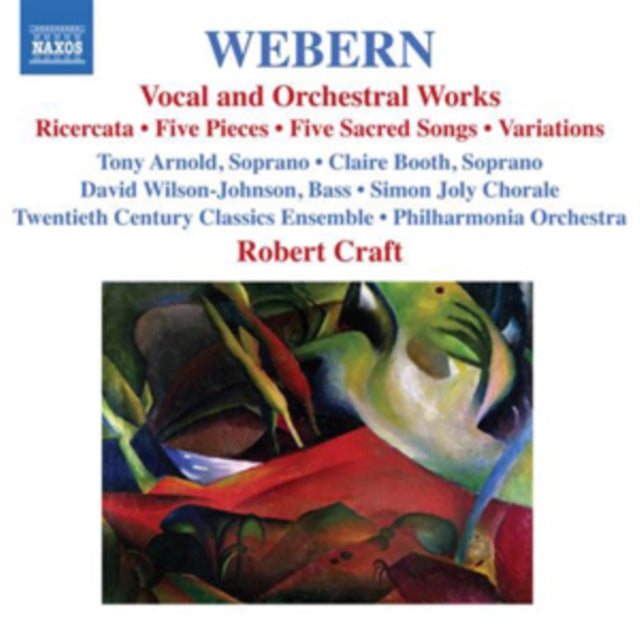 Anton Webern: Vocal and Orchestral Works