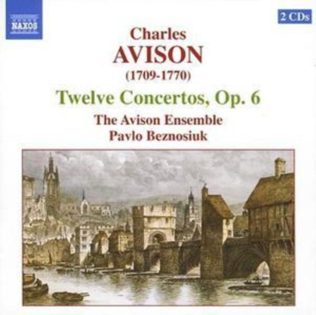 Twelve Concertos Op. 6 (Beznosiuk, Avison Ensemble)
