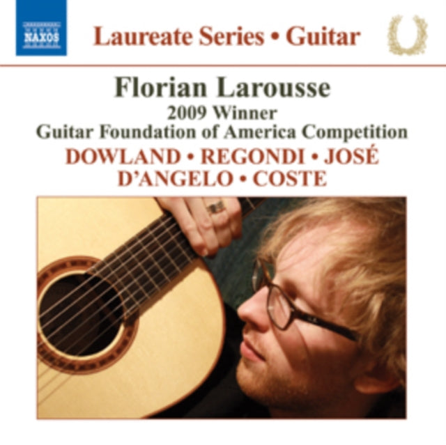 Florian Larousse: Dowland/Regondi/Jose/D'Angelo/Coste