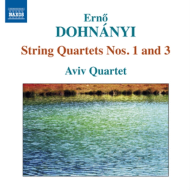 Erno Dohnanyi: String Quartets Nos. 1 and 3
