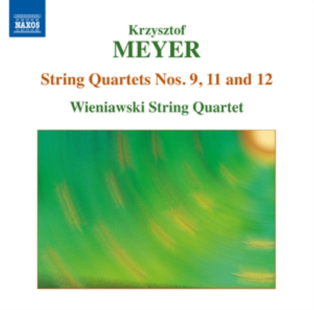 Krzysztof Meyer: String Quartets Nos. 9, 11 and 12