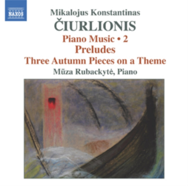 Mikalojus Konstantinas Ciurlionis: Piano Music