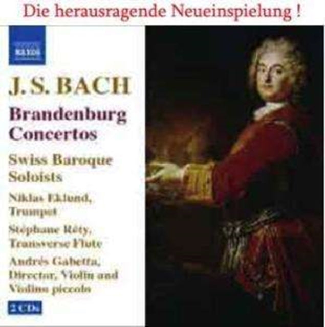 Brandenburg Concertos (Swiss Baroque Soloists, Eklund)