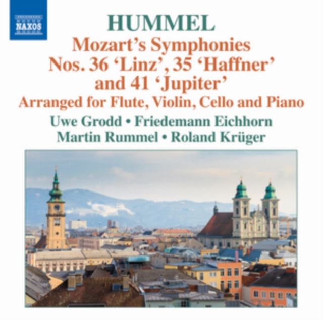 Hummel: Mozart's Symphonies Nos. 36, 'Linz', 35, 'Haffner'...