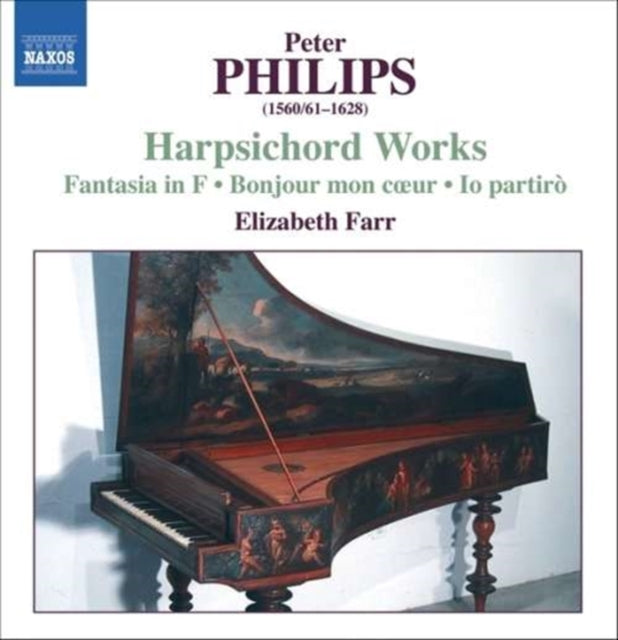 Harpsichord Works: Fantasia in F, Bonjour Mon Coeur (Farr)