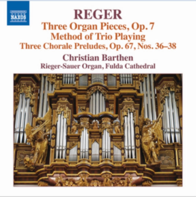 Reger: Three Organ Pieces, Op. 7