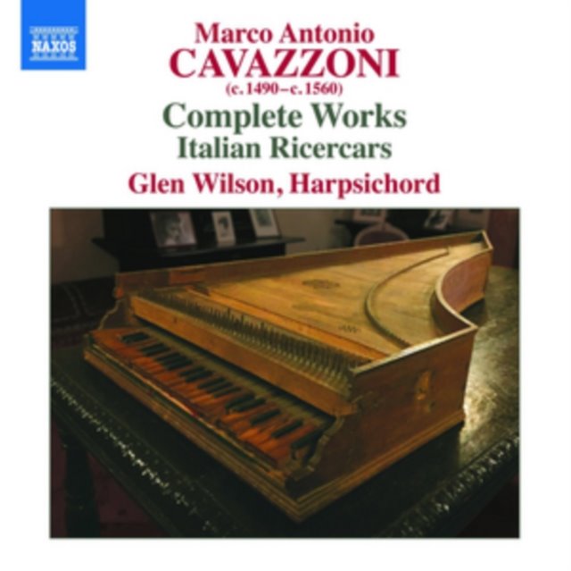 Marco Antonio Cavazzoni: Complete Works/Italian Ricercars