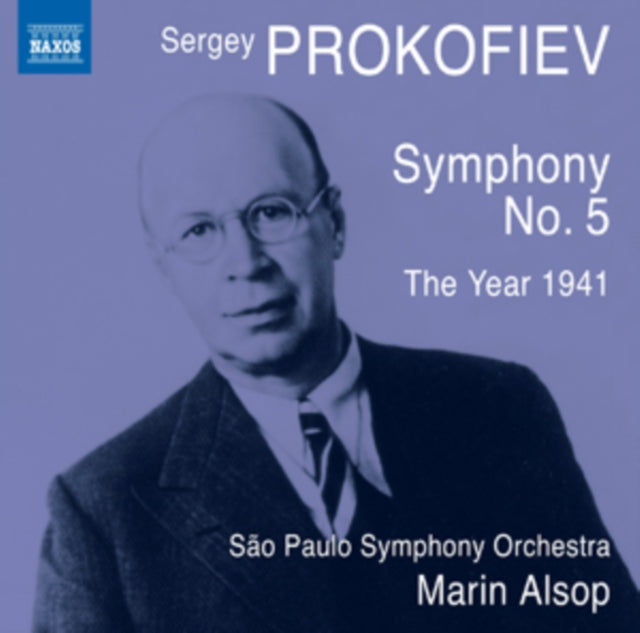 Sergei Prokofiev: Symphony No. 5/The Year 1941