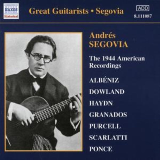Andres Segovia: The 1944 American Recordings