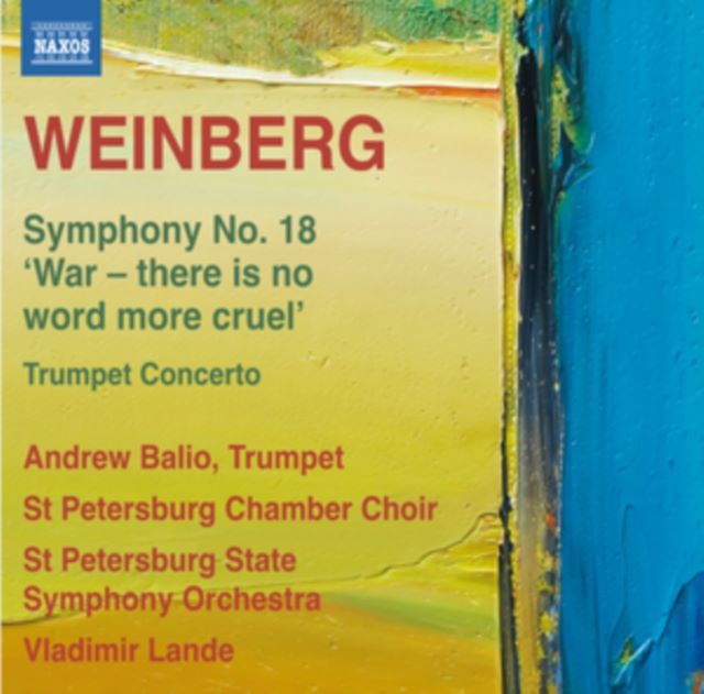 Weinberg: Symphony No. 18, 'War - There Is No Word More Cruel'/..