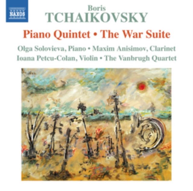 Boris Tchaikovsky: Piano Quintet/The War Suite