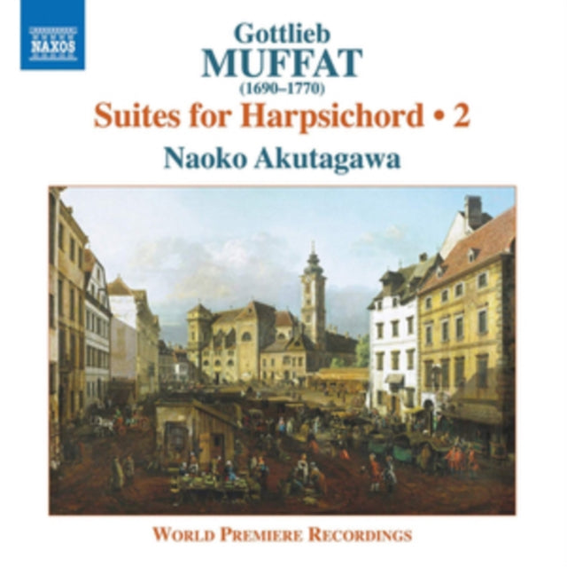 Gottlieb Muffat: Suites for Harpsichord