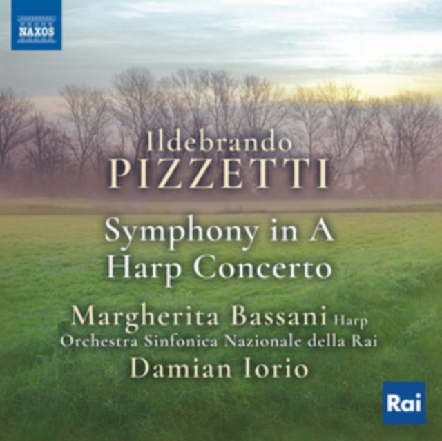 Ildebrando Pizzetti: Symphony in A/Harp Concerto