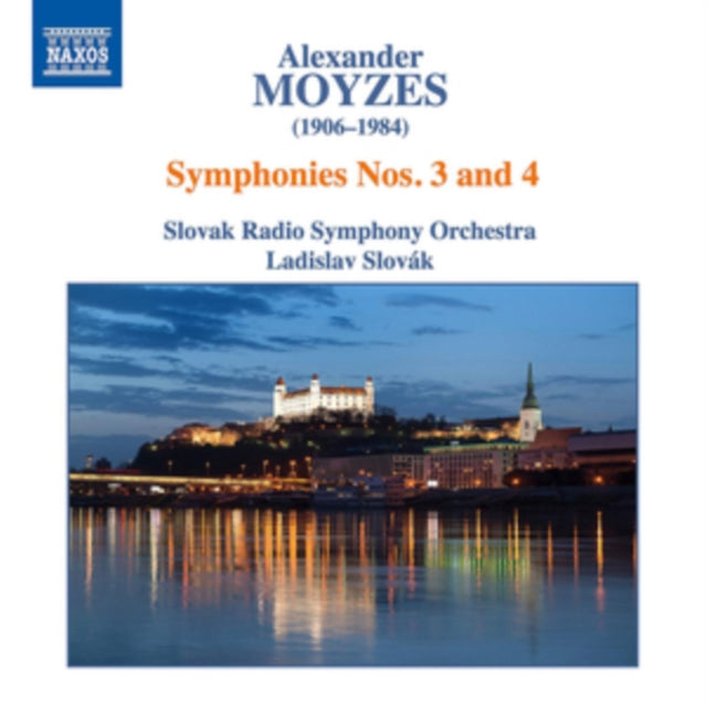 Alexander Moyzes: Symphonies Nos. 3 and 4