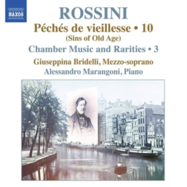 Rossini: Peches De Vieillesse 10 (Sins of Old Age)
