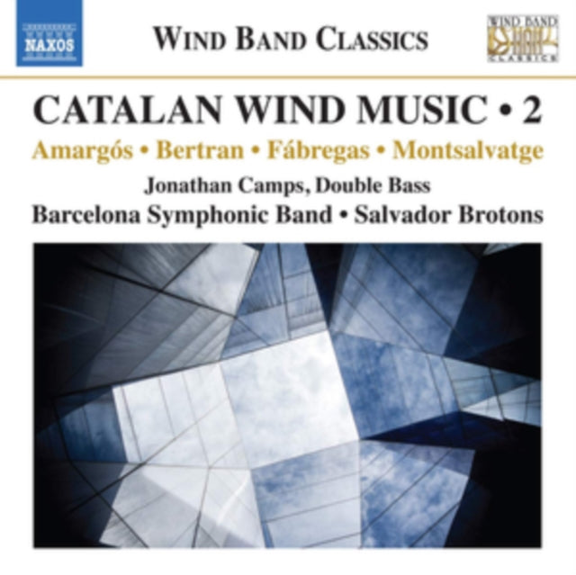Amargós/Bertran/Fábregas/Montsalvatge: Catalan Wind Music