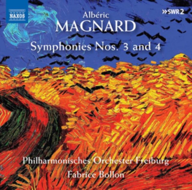 Albéric Magnard: Symphonies Nos. 3 and 4