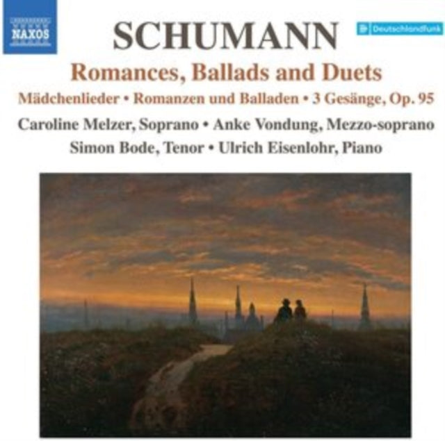 Schumann: Romances, Ballads and Duets