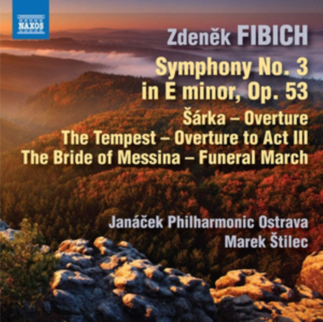 Zdenêk Fibich: Symphony No. 3 in E Minor, Op. 53