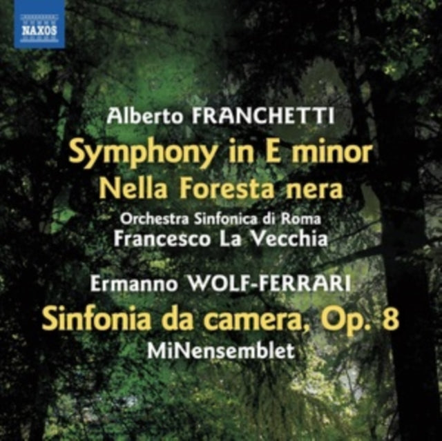 Alberto Franchetti: Symphony in E Minor/Nella Foresta Nera