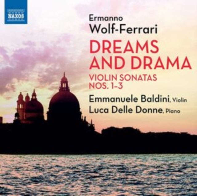 Ermanno Wolf-Ferrari: Dreams and Drama