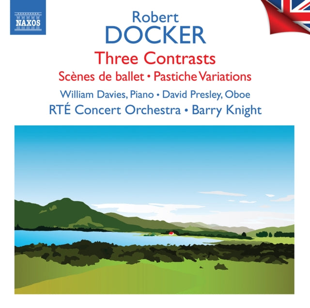 Robert Docker: Three Contrasts/Scènes De Ballet/...